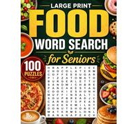 Food Word Search for Seniors: 100 Delicious Food Themed Puzzles Featuring Comfort Meals, and Favorite Kitchen Foods Large Print Brain Games for Seniors