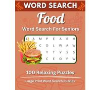 Food Word Search for Seniors: Large Print Word Search Puzzles | Relaxing Brain Games | Easy Food-Themed Activity Book with Meals, Ingredients and Treats