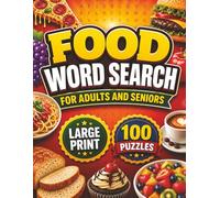 Food Word Search Large Print for Adults and Seniors: 100 Relaxing Puzzles Featuring Fruits, Desserts, Baking, Cooking, kitchen Essentials and World Cuisines