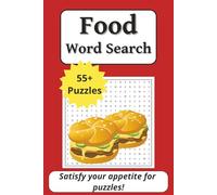 Food Word Search Puzzle Book: 55+ Puzzles All About Food, Cooking, and Eating, 6 x 9