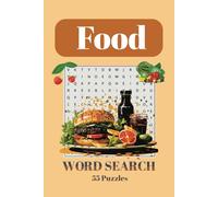 Food Word Search Puzzle Book: 55 puzzles with Spiral-Bound Puzzle for kids/Adults(Vocabulary/brand Busters)