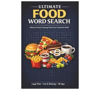 Food Word Search Puzzle Book for Adults and Teens: Large Print Food-Themed Word Search Puzzles | One Puzzle Per Page for Relaxing Fun