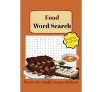 Food Word Search Puzzle Book: Word Searches about Different Foods, Cuisines, and Traditional Dishes, 50+ Puzzles... Gift for Vacations, Holidays, and Spare Times