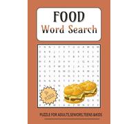 Food Word Search Puzzle Book: Word Searches about Food, International Food and More | 6x9 inches, 110 pages | 50+ Puzzles … Fun Brain Exercise, Gifts, Holidays, Birthdays, & Relaxing Time
