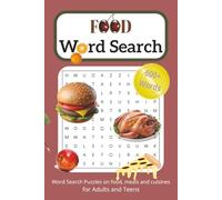 Food Word Search Puzzle Book: Word Searches with Easy to Read Print about Food, Beverages, Meals and Cuisines| 6x9 inches, 110 pages | 50+ Puzzles ... Vacations, Fun Games, Free Times and Holidays