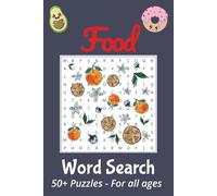 Food Word Search Puzzle Book: Word Searches with Easy to Read Print about Food, Candies and Deserts and More | 6x9 inches, 110 pages | 50+ Puzzles ... Gift for Vacations, Holidays and Free Times