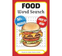 Food Word Search Puzzle Book: Word Searches with Easy to Read Print about Food, Cooking, Culinary and More | 6x9 inches, 110 pages | 50+ Puzzles ... Gift for Vacations, Holidays, and Free Times