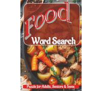 Food Word Search Puzzle Book: Word Searches With Easy To Read Print About Food, Foodies and Cooking | 6x9 inches, 110 pages | 50+ Puzzles … Gift for Vacations, Holidays and Thanksgiving Times