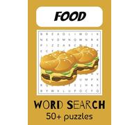 Food Word Search Puzzle Book: Word Searches with Easy to Read Print about Food, Meals, Fruits and More | 6x9 inches, 110 pages | 50+ Puzzles... Gifts for Vacations, Holidays and Free times
