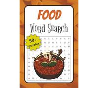 Food Word Search: Word Searches with Easy to Read Print about Food, Meal, Cooking and More | 6x9 inches, 110 pages | 50+ Puzzles …. Gift for Vacations, Holidays and Free Times