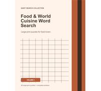 Food & World Cuisine Word Search: Large-Print Puzzles for Adults and Seniors