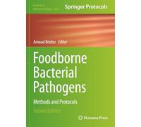 Foodborne Bacterial Pathogens: Methods and Protocols (Methods in Molecular Biology)