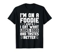 Foodie Diet Voy a comer cualquier cosa Dieta divertida Comida hambriento Camiseta