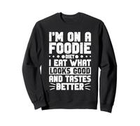 Foodie Diet Voy a comer cualquier cosa Dieta divertida Comida hambriento Sudadera