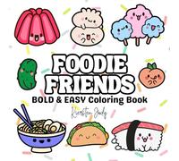 Foodie Friends: Bold and Easy Coloring Book for Adults and kids, Simple and Big Designs for Relaxation