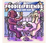 Foodie Friends: Bold and easy! Coloring book for adults and teens (Cute Foodie Adventures)