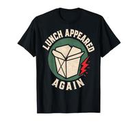 Foodie Humor Lunch Appeared Funny Saying Camiseta