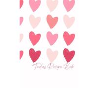 Foodie's Recipe Book: Fabulous foodie recipe book for recipes you want to write down and remember! Treasure book for sure!