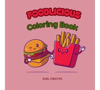 Foodlicious: Cute & Simple Food Coloring Book