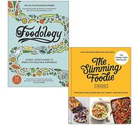 Foodology de Saliha Mahmood Ahmed y The Sliming Foodie de Pip Payne, colección de 2 libros