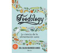 Foodology: La ciencia de la alimentación sana (Divulgación histórica)