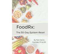 FoodRx: The 30-Day System Reset