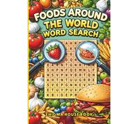 Foods Around the World Word Search: Word Searches with Easy to Read Print about Pizza, Burger, Sushi, Pasta and More | 6x9 inches, 110 pages | 50+ Puzzles... Gift for Vacations, Holiday and Free Times