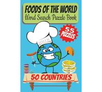 Foods Of The World: Word Search Puzzle Book: With Easy to Read Print About International Foods | 6x9 inches , 110 pages | 55 Puzzles