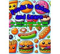 Foods to Color and Learn: Fun and Easy Italian for Kids