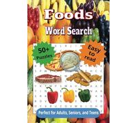 Foods Word Search Book: A Food Themed Word Find Puzzle for Adults, Seniors, and Teens