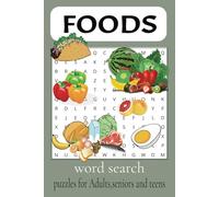 Foods Word Search Puzzle Book: Word Searches with Easy to Read Print about Foods, Vegetables, Fruits and more |110 pages|50+Puzzles|...Gift for Vacations,Holidays and Free Time.