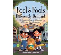 Fool & Fools: Differently Brilliant : The Completely True-ish Adventures of Aru and Mio in Goofington