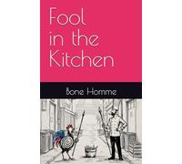 Fool in the Kitchen