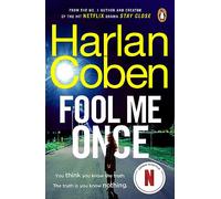 Fool Me Once: From the #1 bestselling creator of the hit Netflix series Missing You