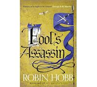 Fool’s Assassin (Fitz and the Fool, Book 1)