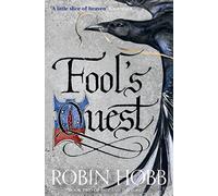 Fool’s Quest: The enthralling Sunday Times bestselling epic fantasy novel: Book 2 (Fitz and the Fool)