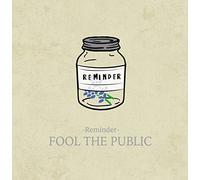 Fool The Public - Reminder