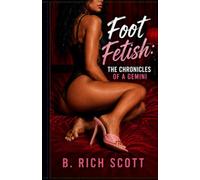 Foot Fetish: The Chronicles of a Gemini