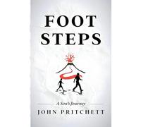 Foot Steps A Son's Journey