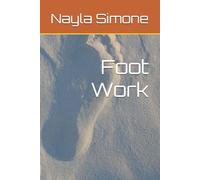 Foot Work: Hustle, Heal and Build something Real