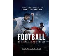 Football: 20 Exercises To Success