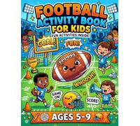 Football Activity Book For Kids: Mazes, Coloring Pages, Word Searches, Puzzles, Fun Facts & More | The Ultimate Game Day Workbook For Boys & Girls Ages 5-9 (Kids Sports Activity Books)