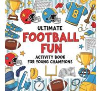 Football Activity Book For Kids: Themed Activity Fun with Word Searches, Mazes, Anagrams, Coloring and Much More