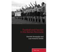 Football and Fascism in the Iberian Peninsula