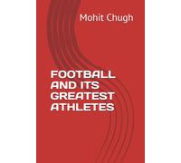 FOOTBALL AND ITS GREATEST ATHLETES
