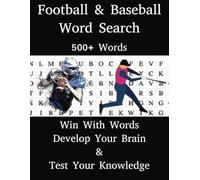 Football & Baseball Word Search: Win With Words, Develop Your Brain, and Test Your Knowledge