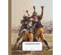 .Football Celebration Notebook | College Ruled Sports Journal | Game Winning Touchdown Art Cover | Athlete Gift Composition Book: Explosive motion, ... captured in a bold expressive composition