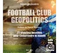 Football Club Geopolitics (audiolibro)