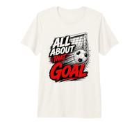 Football Collection Soccer All About That Goal Camiseta Premium