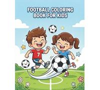 Football Coloring Book for Kids: 104 Fun Football Coloring Pages for Boys & Girls Ages 4-8 Single Sided Bold Outlines